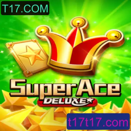 Descubra o Emocionante Mundo de SuperAceDeluxe com T17.COM